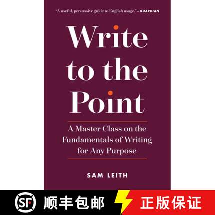 【3-4周达】Write to the Point: A Master Class on the Fundamentals of Writing for Any Purpose [9781615194629]