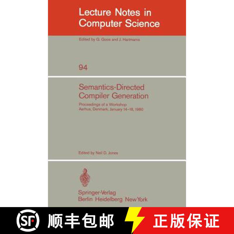 【3-4周达】Semantics-Directed Compiler Generation : Proceedings of a Workshop, Aarhus, Denmark, Janua... [9783540102502]