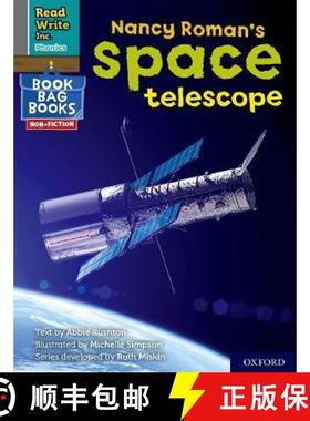 【3-4周达】Read Write Inc. Phonics: Nancy Roman's space telescope (Grey Set 7 NF Book Bag Book 3) [9781382000925]