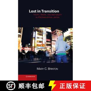 Work Transition and Japan Lost Postindustrial 4周达 9780521199148 Instability Youth