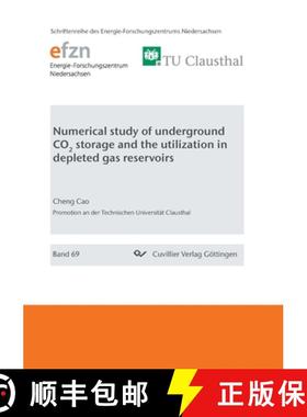 【3-4周达】Numerical study of underground CO2 storage and the utilization in depleted gas reservoirs [9783736973862]