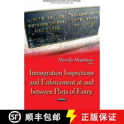 【3-4周达】Immigration Inspections and Enforcement at and Between Ports of Entry [9781631174094]