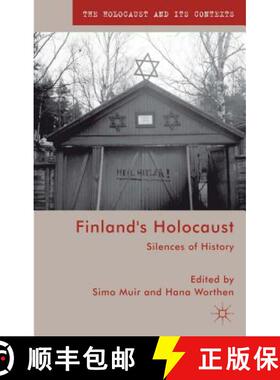 【3-4周达】Finland's Holocaust: Silences of History [9781137302649]