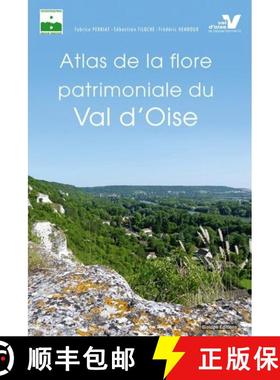 预订 Atlas de la Flore Patrimoniale du Val d'Oise [Atlas of the Floral Wealth of Val d'Oise] [9782366621532]