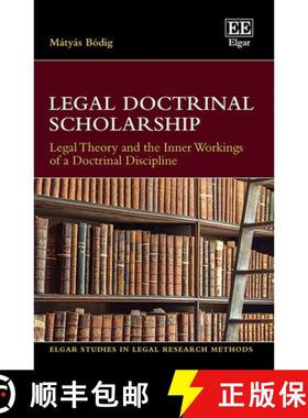 【3-4周达】Legal Doctrinal Scholarship - Legal Theory and the Inner Workings of a Doctrinal Disciplin... [9781788114059]