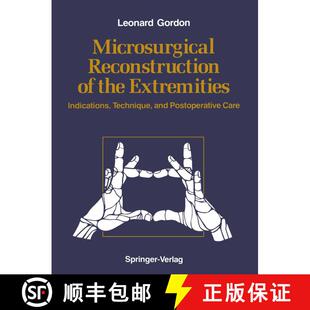 【3-4周达】Microsurgical Reconstruction of the Extremities: Indications, Technique, and Postoperative... [9781461283584]