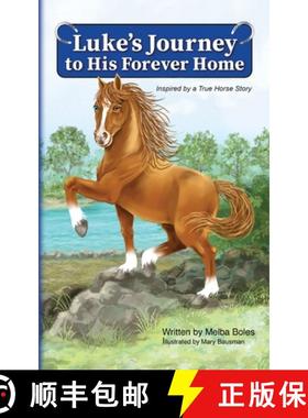 预订 Luke's Journey to His Forever Home: Inspired by a True Horse story [9781917306089]