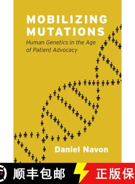 【3-4周达】Mobilizing Mutations: Human Genetics in the Age of Patient Advocacy [9780226638096]