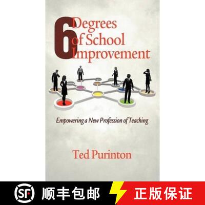 【3-4周达】Six Degrees of School Improvement: Empowering a New Profession of Teaching (Hc) [9781617353673]