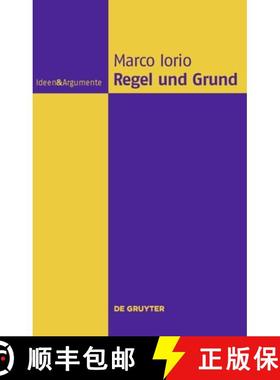 【3-4周达】Regel und Grund：Eine philosophische Abhandlung [9783110245752]