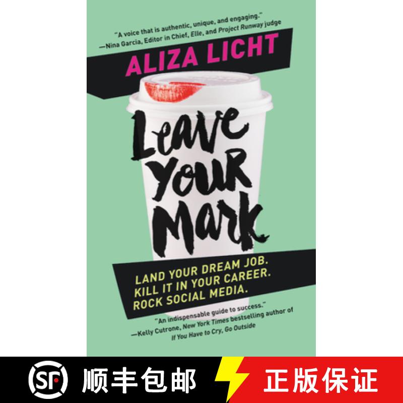 【3-4周达】Leave Your Mark: Land Your Dream Job. Kill It in Your Career. Rock Social Media. [9781455584130]