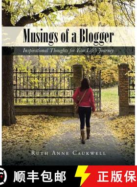 【3-4周达】Musings of a Blogger: Inspirational Thoughts for Your Life's Journey [9781504300490]