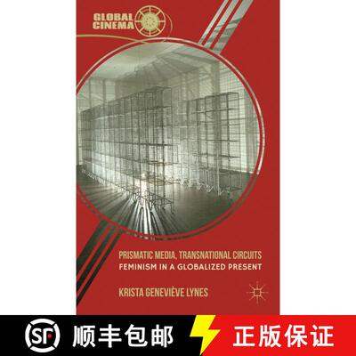 【3-4周达】精装 Prismatic Media, Transnational Circuits: Feminism in a Globalized Present [9780230337541]
