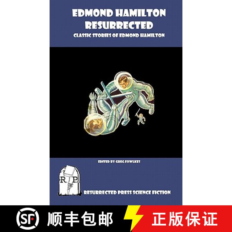 【3-4周达】Edmond Hamilton Resurrected: Classic Stories of Edmond Hamilton [9781935774655]