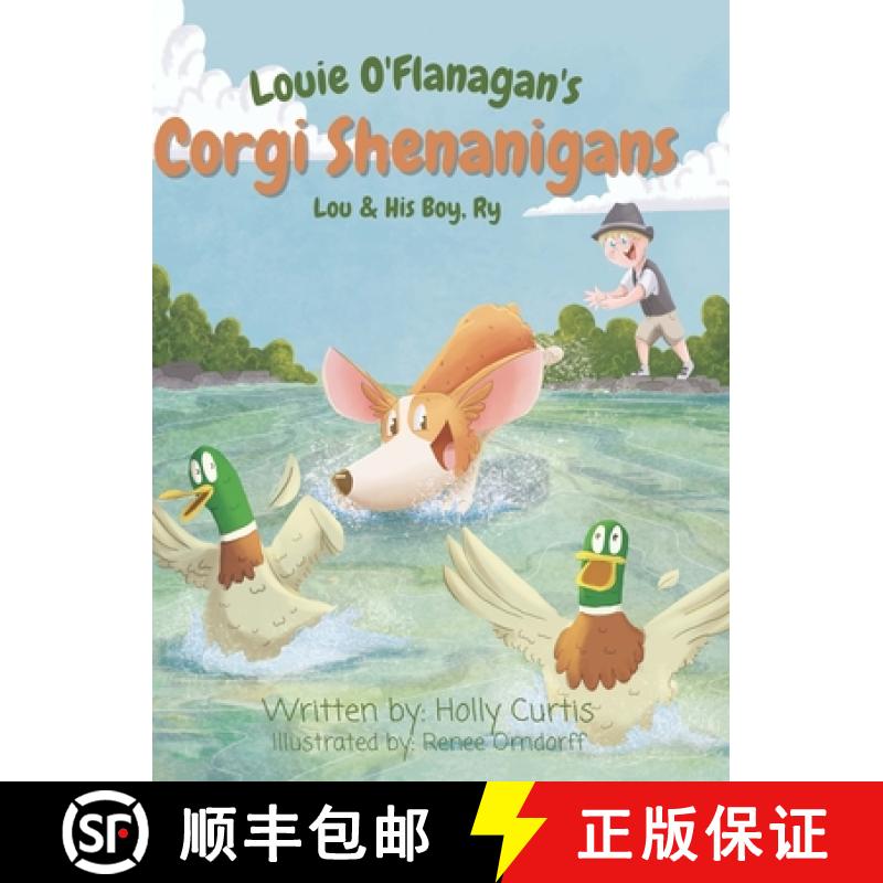 【3-4周达】Louie O'Flanagan Corgi Shenanigans: Lou & His Boy, Ry [9781955770002]