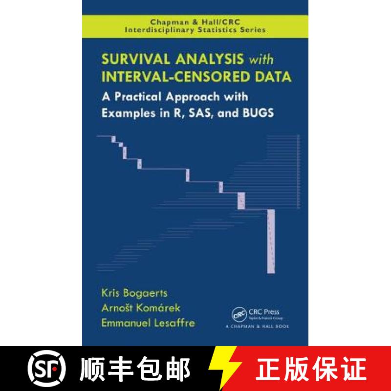 【3-4周达】Survival Analysis with Interval-Censored Data: A Practical Approach with Examples in R, Sa... [9781420077476]