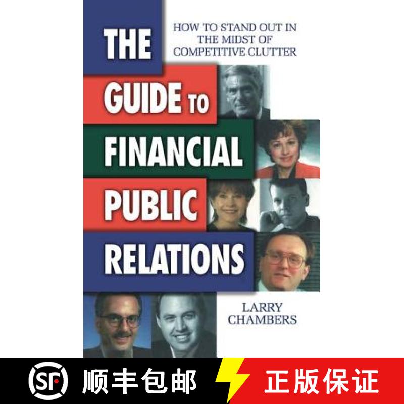 【3-4周达】The Guide to Financial Public Relations: How to Stand Out in the Midst of Competitive Clutter [9780910944120]