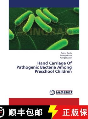 预订 Hand Carriage Of Pathogenic Bacteria Among Preschool Children [9783659334610]