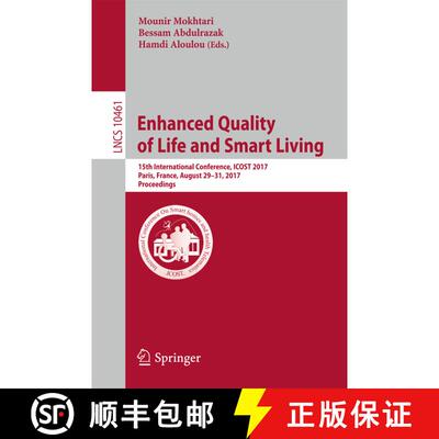 【3-4周达】Enhanced Quality of Life and Smart Living : 15th International Conference, ICOST 2017, Par... [9783319661872]