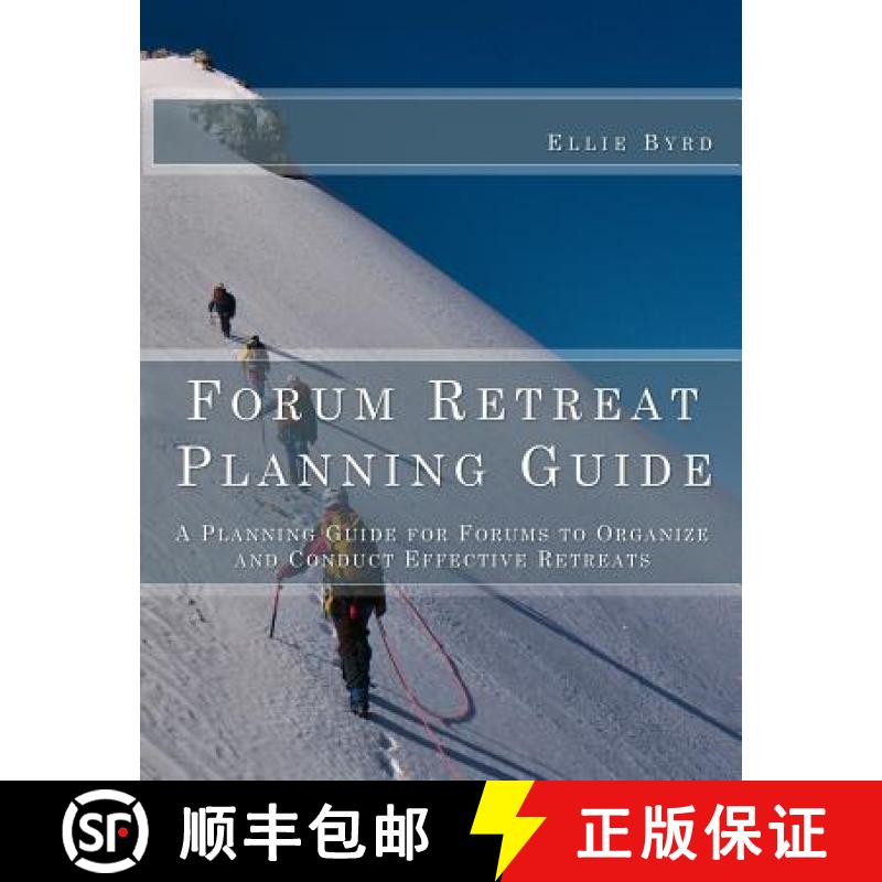【3-4周达】Forum Retreat Planning Guide: A Planning Guide for Forums to Organize and Conduct Effectiv... [9781930521209]