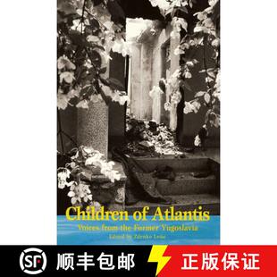 Former 9781858660417 Children Voices from Atlantis 4周达 Yugoslavia the