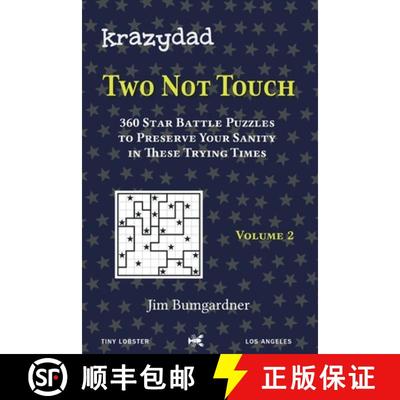 【3-4周达】Krazydad Two Not Touch Volume 2: 360 Star Battle Puzzles to Preserve Your Sanity in These ... [9781946855374]