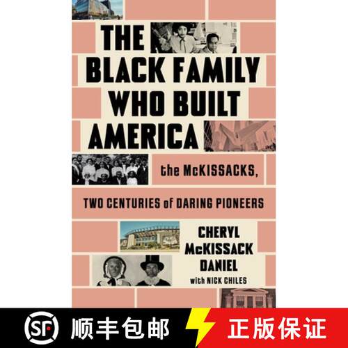 【3-4周达】精装 The Black Family Who Built America: The McKissacks, Two Centuries of Daring Pioneers [9781668033999]