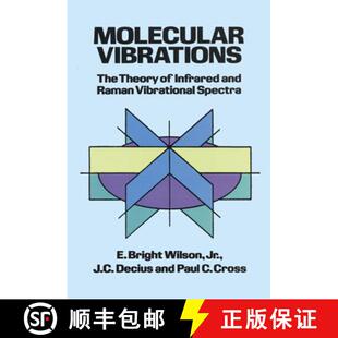 and Molecular 预订 Raman 9780486639413 The Spectra Vibrations Theory Vibrational Infrared