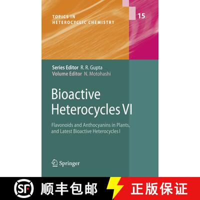【3-4周达】Bioactive Heterocycles VI: Flavonoids and Anthocyanins in Plants, and Latest Bioactive Het... [9783642098093]
