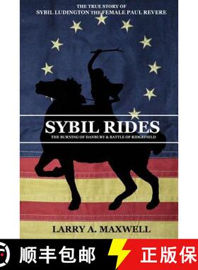【3-4周达】Sybil Rides: The True Story of Sybil Ludington the Female Paul Revere, The Burning of Danb... [9781949277005]