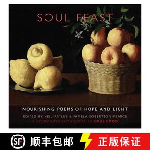 【3-4周达】Soul Feast: Nourishing Poems of Hope & Light: A Companion Anthology to Soul Food [9781780377063]