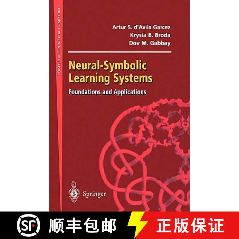【3-4周达】Neural-Symbolic Learning Systems : Foundations and Applications [9781852335120]