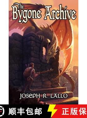 预订 The Bygone Archive [9781951240059]