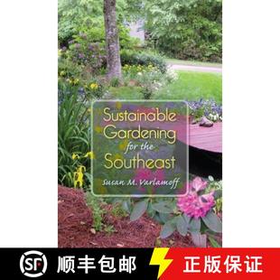 【3-4周达】Sustainable Gardening for the Southeast [9780813061801]