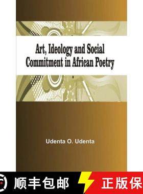 【3-4周达】Art, Ideology and Social Commitment in African Poetry [9789789182244]