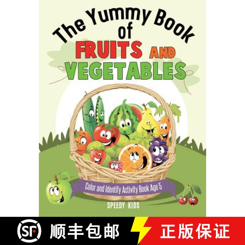 【3-4周达】The Yummy Book of Fruits and Vegetables - Color and Identify Activity Book Age 5 [9781541935587]