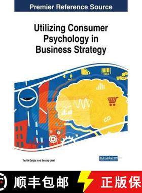 【3-4周达】Utilizing Consumer Psychology in Business Strategy [9781522534488]