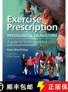 【3-4周达】Exercise Prescription - The Physiological Foundations: A Guide for Health, Sport and Exerc... [9780443100178]