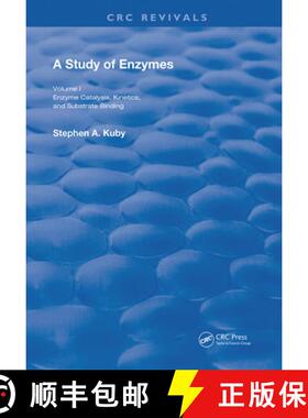 【3-4周达】精装 A Study of Enzymes: Volume I Enzyme Catalysis, Kinetics, and Substrate Binding: Enzym... [9780367261191]
