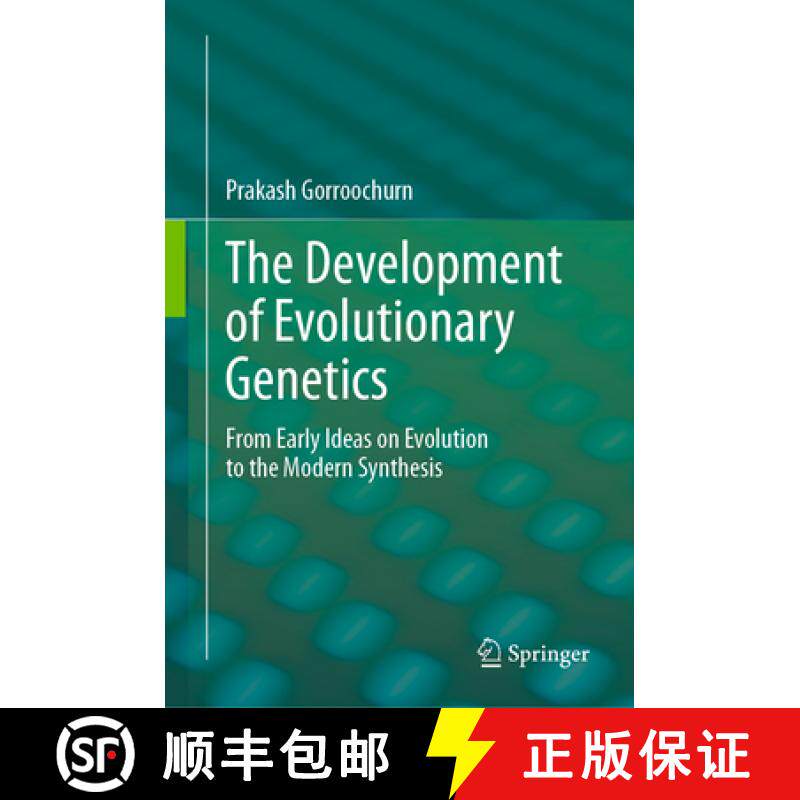 【3-4周达】The Development of Evolutionary Genetics : From Early Ideas on Evolution to the Modern Syn... [9783031693731]