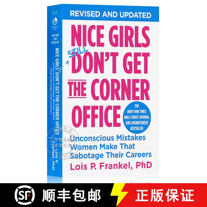 现货 职场女神随身手册 Nice Girls Don't Get The Corner Office: Unconscious Mistakes Women Make That Sa... [9781455558896]