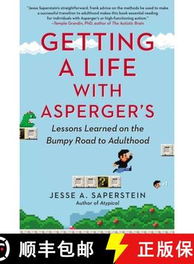 【3-4周达】Getting a Life with Asperger's: Lessons Learned on the Bumpy Road to Adulthood [9780399166686]