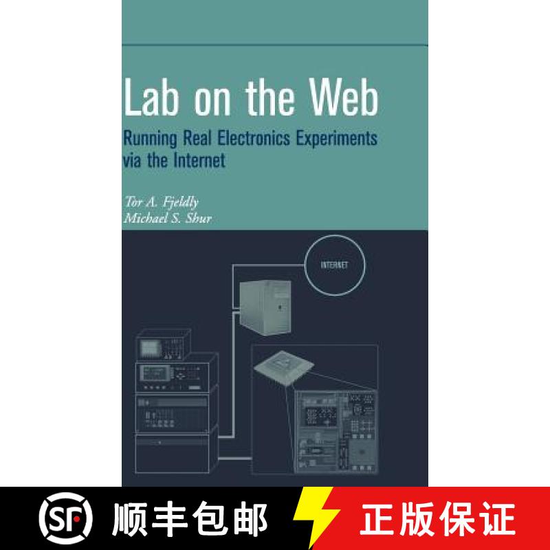 【3-4周达】Lab On The Web: Running Real Electronics Experiments Via The Internet [Wiley电子电气工程] [9780471413752]