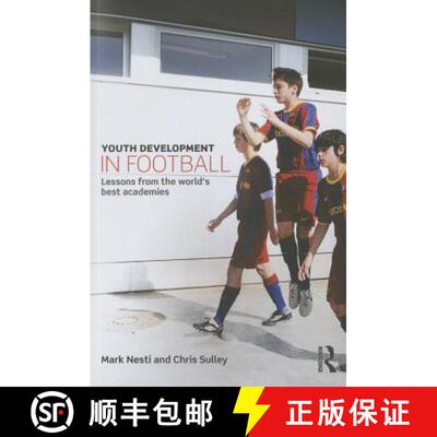 【3-4周达】Youth Development in Football : Lessons from the world's best academies [9780415814997]