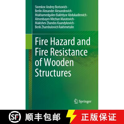 【3-4周达】Fire Hazard and Fire Resistance of Wooden Structures [9783031240737]