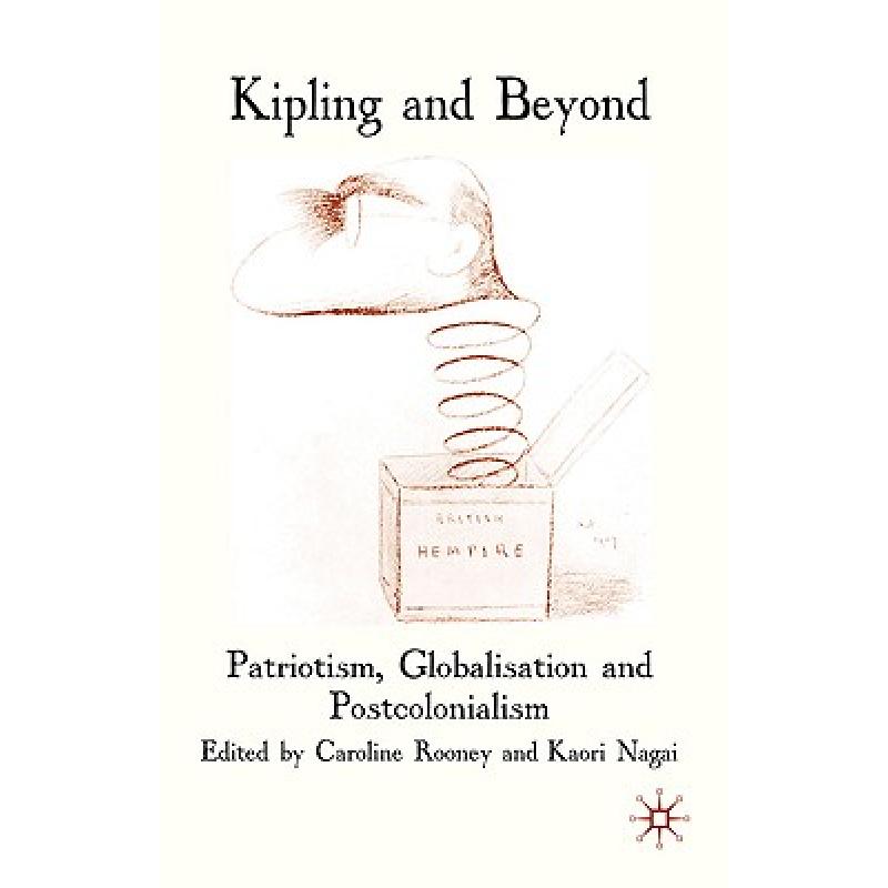 预订 kipling and beyond: patriotism, glob. [9780230224469]