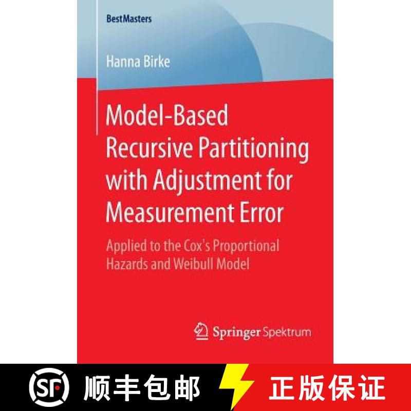 【3-4周达】Model-Based Recursive Partitioning with Adjustment for Measurement Error : Applied to the ... [9783658085049]