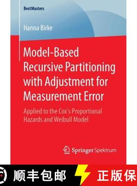 【3-4周达】Model-Based Recursive Partitioning with Adjustment for Measurement Error : Applied to the ... [9783658085049]
