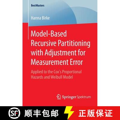 【3-4周达】Model-Based Recursive Partitioning with Adjustment for Measurement Error : Applied to the ... [9783658085049]