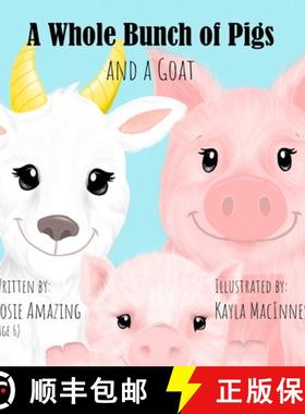 预订 A Whole Bunch of Pigs and a Goat [9781990292200]